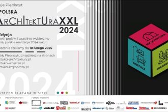 Trwa Plebiscyt Polska Architektura XXL 2024 .Termin na zgłoszenia upływa 18 lutego 2025.