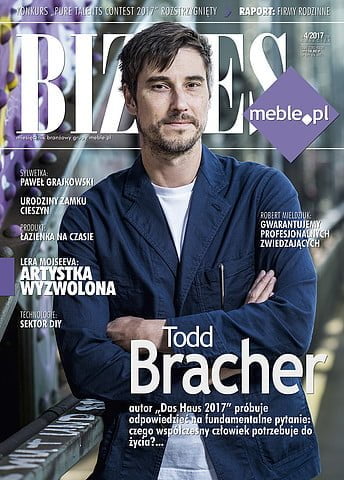 Okładka miesięcznika BIZNES.meble.pl kwiecień 2017. Na okładce: Todd Bracher, amerykański projektant, autor „Das Haus 2017”.