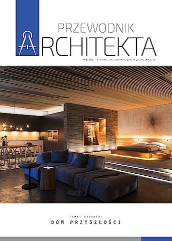 Jak będą wyglądać nowoczesne domy? „Przewodnik Architekta” to przegląd rozwiązań na miarę XXI wieku. Wejdź i rozejrzyj się po domu przyszłości!