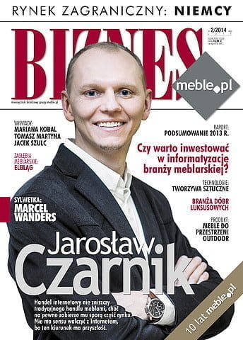 Okładka miesięcznika BIZNES.meble.pl - wydanie luty 2014. Na okładce: Jarosław Czarnik, prezes zarządu Meble.pl - największy portal branży meblowej i wyposażenia wnętrz.