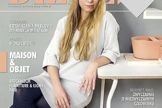 Okładka miesięcznika BIZNES.meble.pl - wydanie marzec 2018. Na okładce: Maja Ganszyniec, projektantka, założycielka i właścicielka Studio Ganszyniec , fot. Ernest Wińczyk.