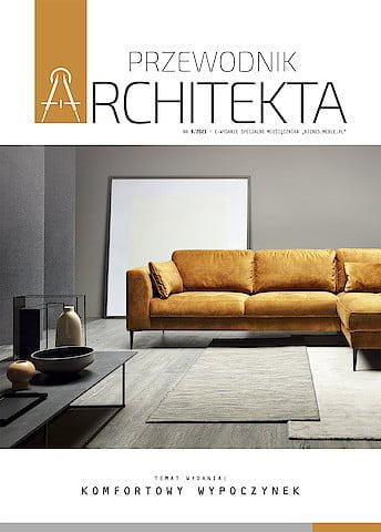 Jaki zestaw wypoczynkowy wybrać? Jak zaaranżować funkcjonalną strefę relaksu? Odpowiedzi dostarcza dziewiąte wydanie „Przewodnika Architekta: komfortowy wypoczynek”.