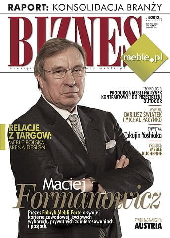 Okładka miesięcznika BIZNES.meble.pl - wydanie kwiecień 2012. Na okładce: Maciej Formanowicz, prezes Zarządu Fabryk Mebli Forte Meble FORTE
