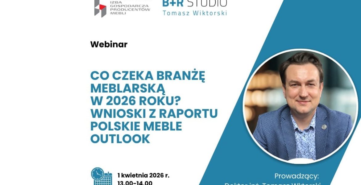 Tomasz Wiktorski o tym, co czeka branżę meblarską w 2026 roku, na podstawie raportu polskie meble outlook.