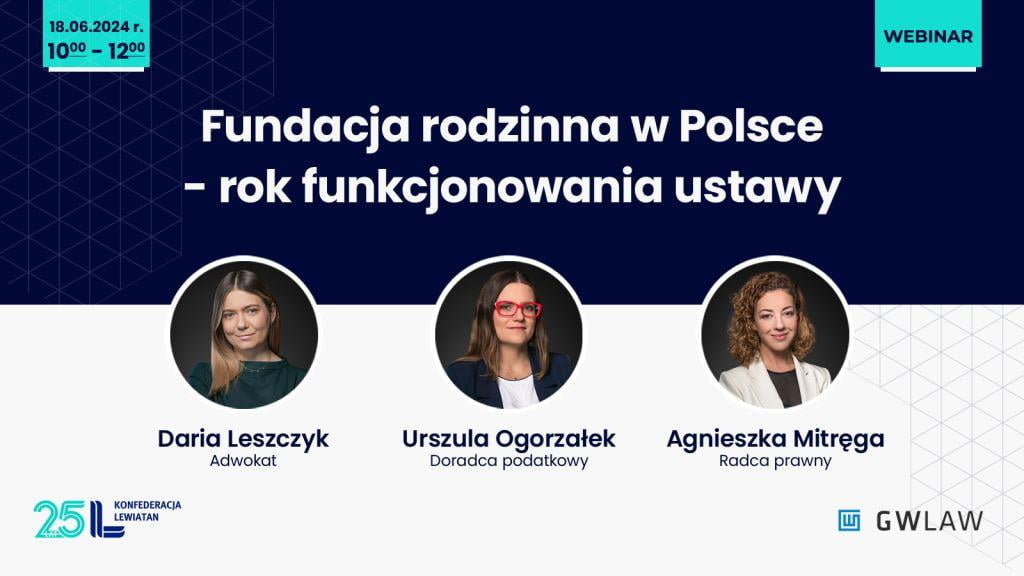 Fundacja rodzinna w praktyce - rok po wejściu w życie ustawy o fundacji rodzinnej.