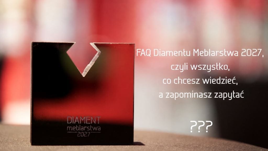 Diament Meblarstwa 2027: pytania i odpowiedzi