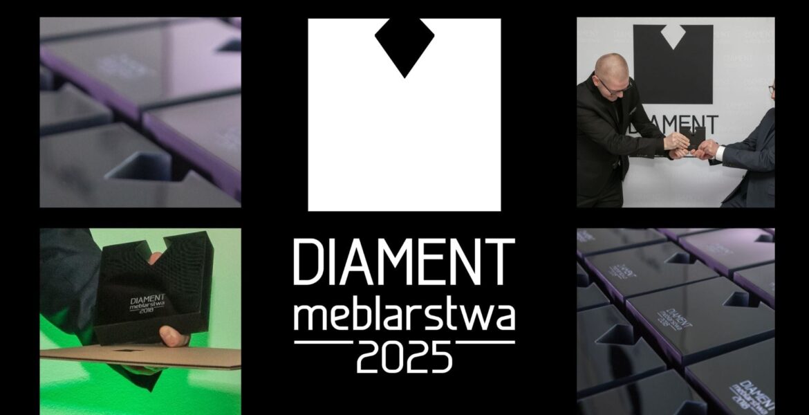 Diamenty Meblarstwa 2025, czyli laureaci 19. edycji konkursu Diament Meblarstwa