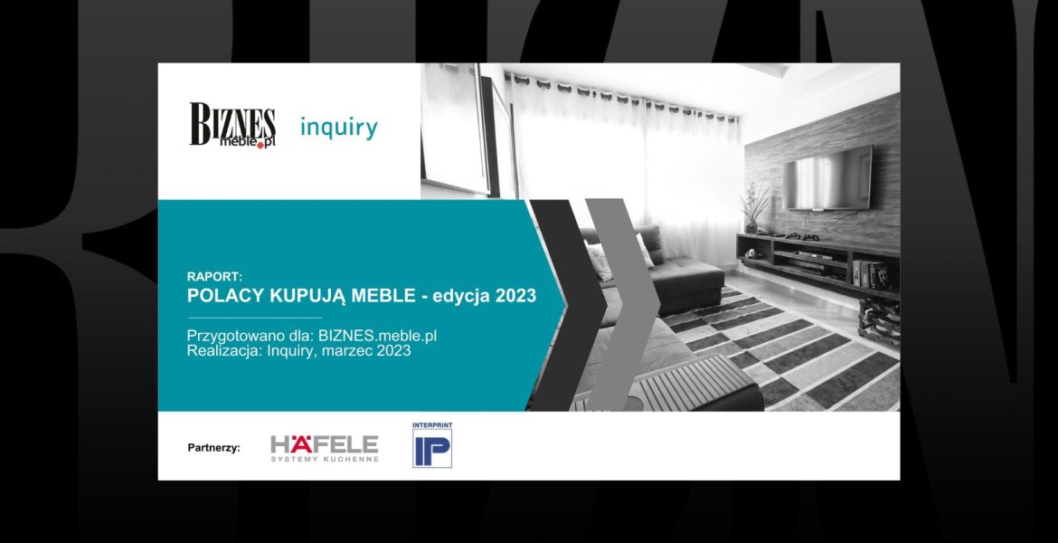 Raport Polacy kupują meble - edycja 2023