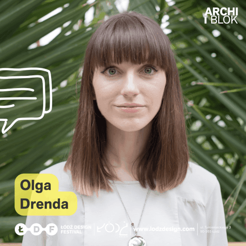 Archiblok - Olga Drenda - Łódź Design Festival 2023 - miesięcznik i portal informacyjny branży meblarskiej biznes.meble.pl