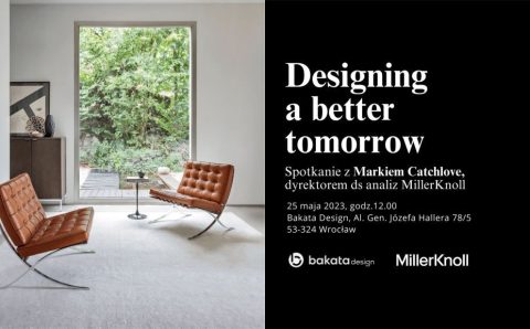 Bakata Design i MillerKnoll organizują 25 maja event we wrocławskim showroomie Bakata Design.