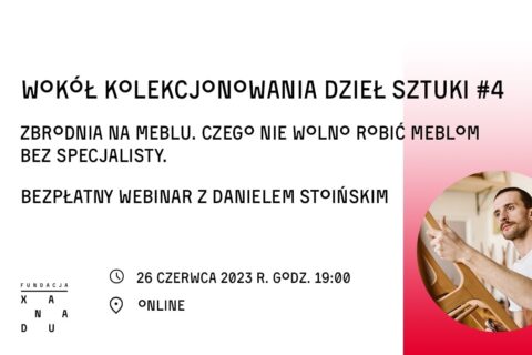 Renowacja mebli i kolekcjonowanie designu to temat webiaru organizowanego przez Galerię Xanadu.