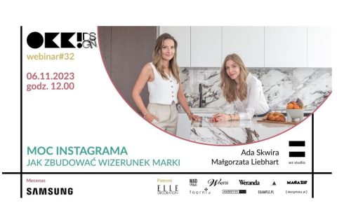 O strategiach i technikach, które pomogą zbudować wizerunek marki na Instagramie - architektki wnętrz Małgorzata Liebhart i Ada Skwira z pracowni WZ STUDIO.