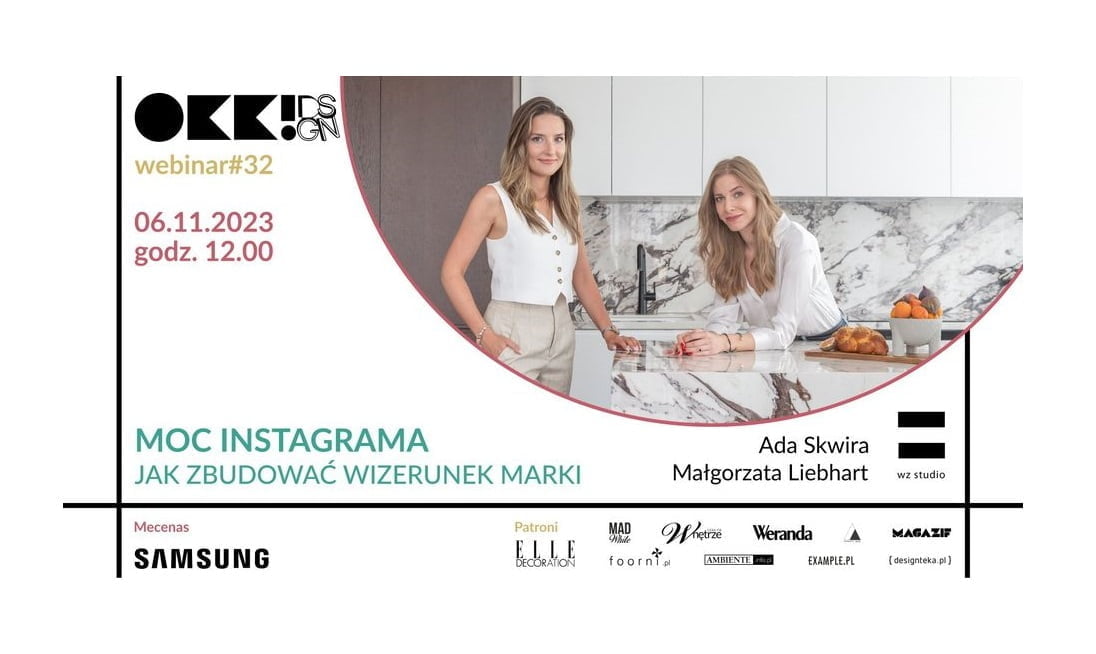 O strategiach i technikach, które pomogą zbudować wizerunek marki na Instagramie - architektki wnętrz Małgorzata Liebhart i Ada Skwira z pracowni WZ STUDIO.