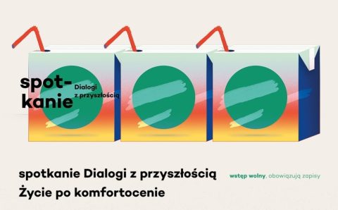 Jak będzie wyglądać przyszłość? Już 13 grudnia Bogna Świątkowska porozmawia o tym z Barbarą Majerską oraz Małgorzatą Kuciewicz w PPNT Gdynia.