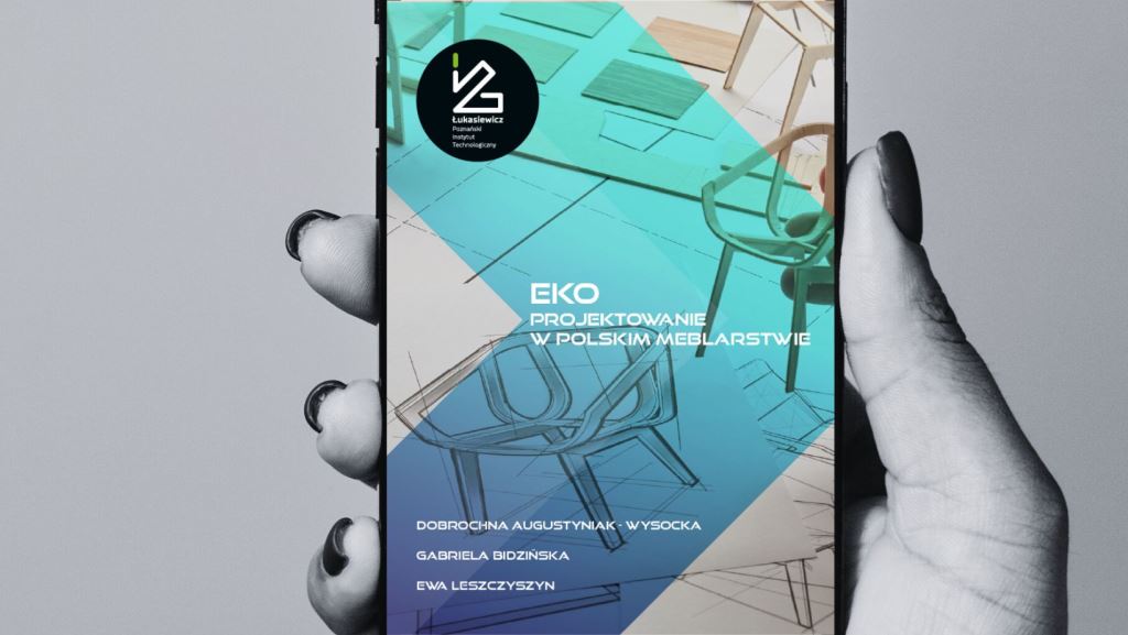 Ekoprojektowanie - definicja, strategia oraz analiza SWOT - to zarys tematyki najnowszego raportu, który wydał Łukasiewicz – Poznański Instytut Technologiczny.
