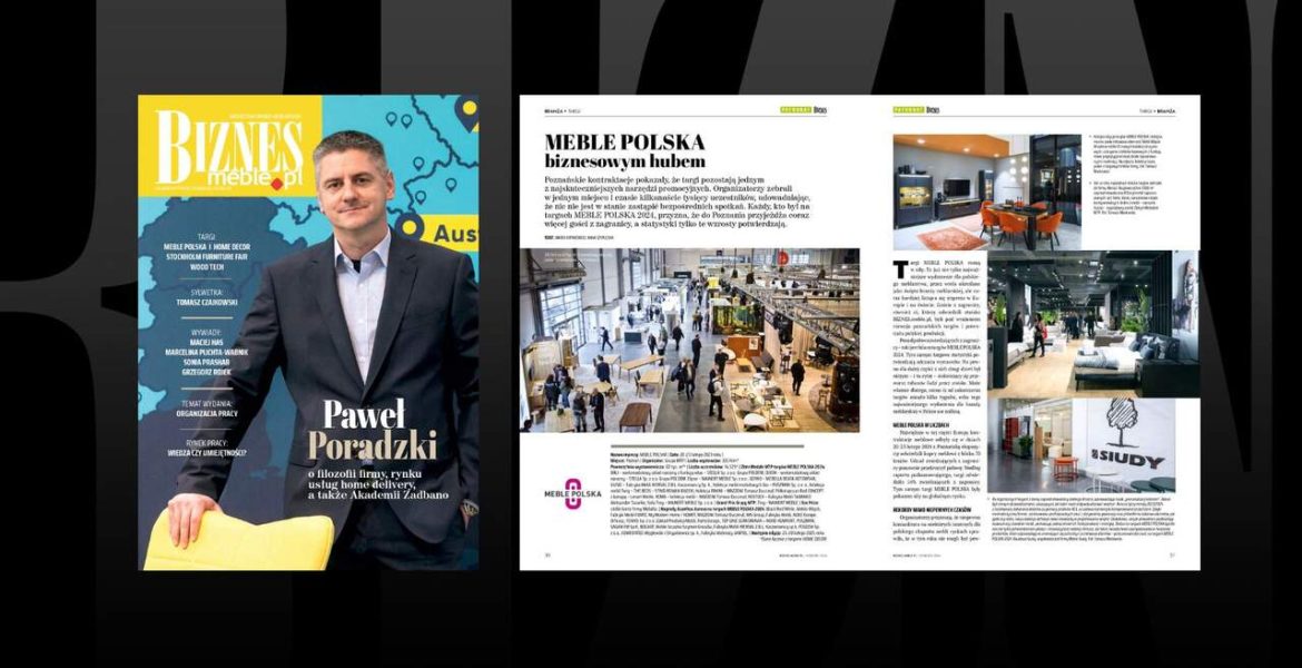 Kwietniowe wydanie BIZNES.meble.pl o targach i aktualnych branżowych wyzwaniach.