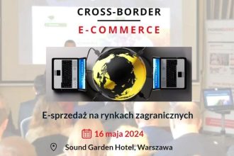 Jak zwiększać sprzedaż na rynkach zagranicznych - cross-border.