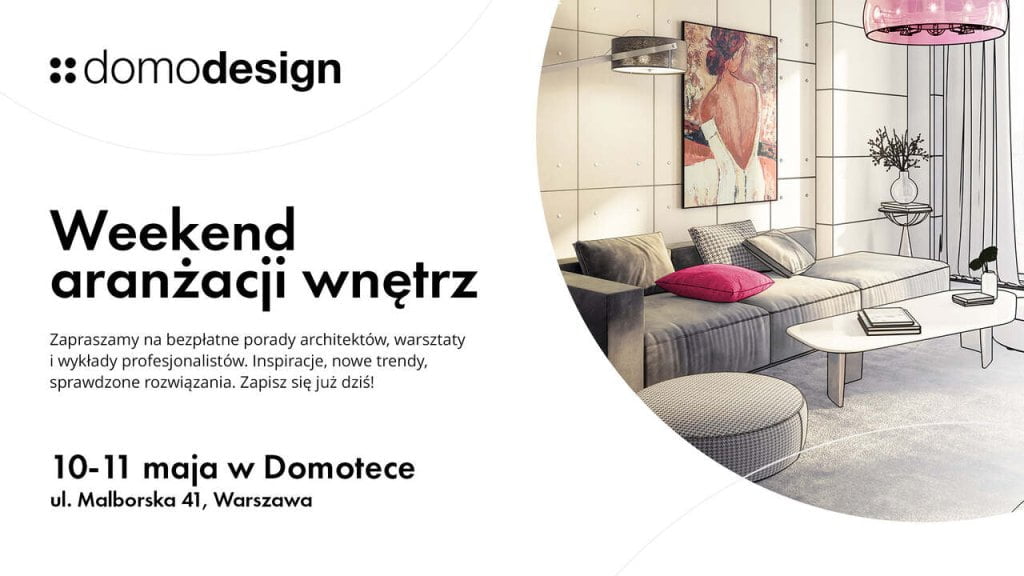 Domodesign to m.in. bezpłatne porady architekta wnętrz w warszawskiej Domotece.