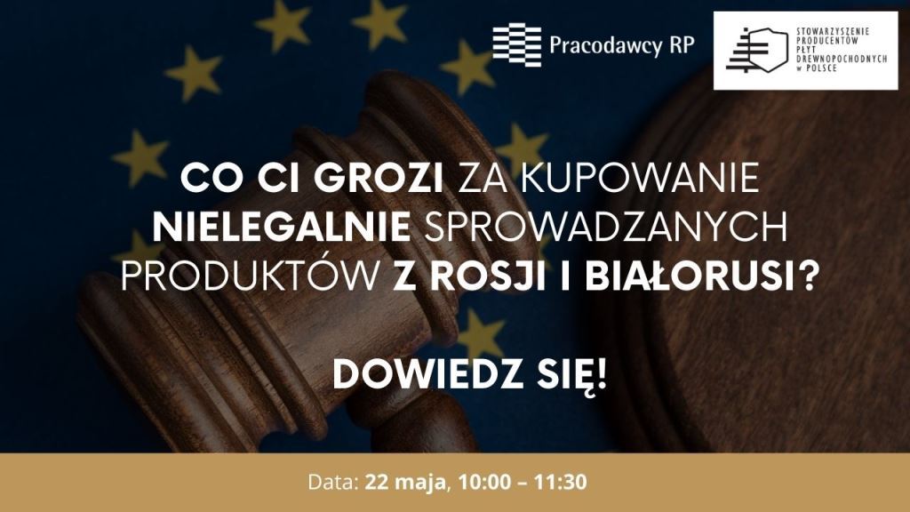 Ryzyko konsekwencji łamania regulacji unijnych na przykładzie nielegalnego importu sklejki z Rosji i Białorusi.