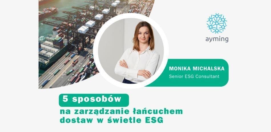 5 sposób na zarządzanie łańcuchem dostaw w świetle ESG.
