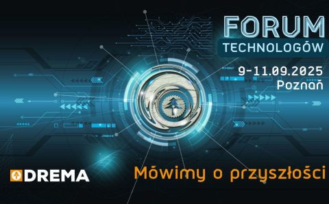 DREMA - Forum Technologów 2025 grafika