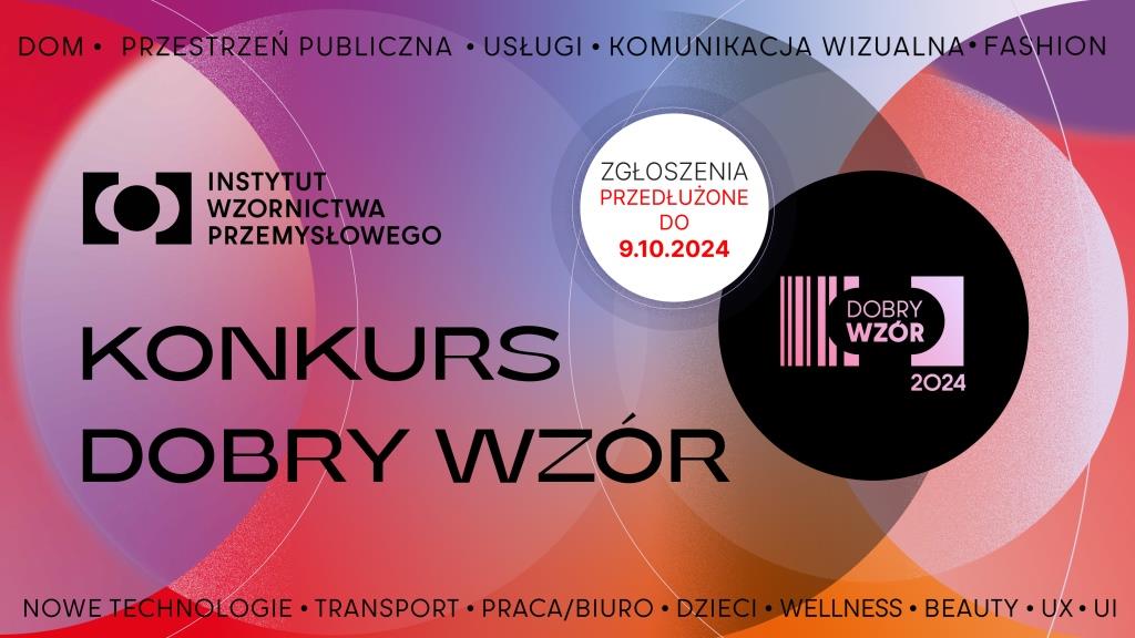 IWP poinformował przedłużenie terminu zgłoszeń do konkursu DOBRY WZÓR.