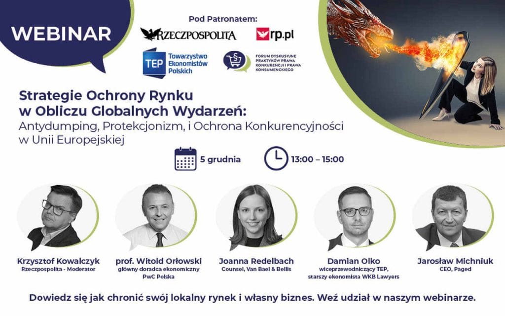 Webinar „Strategie Ochrony Rynku w Obliczu Globalnych Wydarzeń: Antydumping, Protekcjonizm i Ochrona Konkurencyjności w Unii Europejskiej”.