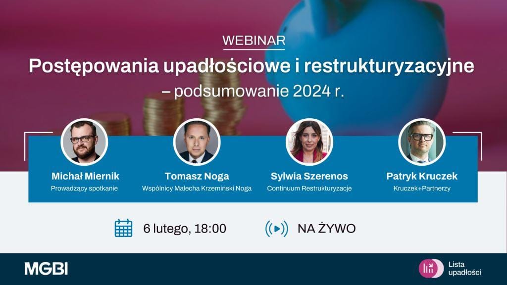Organizatorem webinaru: Postępowania upadłościowe i restrukturyzacyjne – podsumowanie 2024 r. jest wywiadownia gospodarcza MGBI.