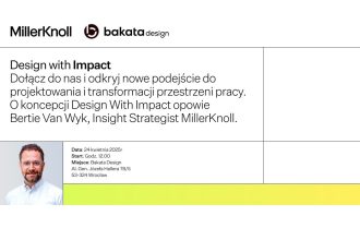 Bakata Design wraz z MillerKnoll organizuje w swoim wrocławskim showroomie spotkanie, podczas którego zostaną omówione i zaprezentowane na przykładzie biura Bakata Design zasady aranżacji przestrzeni biurowych, zgodnie z koncepcją Design with Impact. O jej zaletach i regułach, w oparciu o badania i analizy z rynku, opowie strateg MillerKnoll - Bertie Van Wyk.