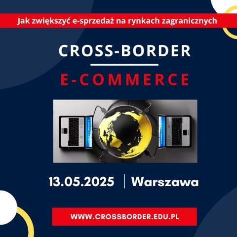 Zapowiedź konferencji Cross-Border E-commerce.
