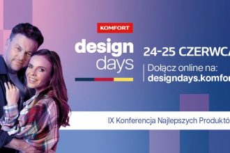 24 i 25 czerwca odbędzie się kolejna edycja Komfort Design Days.