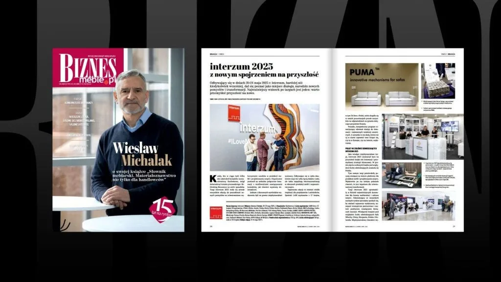 Czy targi w Kolonii, Hanowerze i Mediolanie zdefiniowały przyszłość branży? O tym w najnowszym - czerwcowo-lipcowym wydaniu BIZNES.meble.pl.