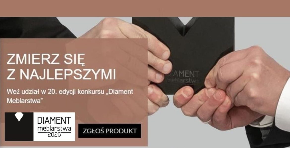20. edycja konkursu Diament Meblarstwa.