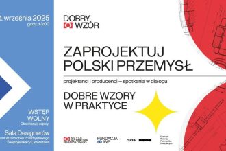 Zaprojektuj polski przemysł. Dobre wzory w praktyce