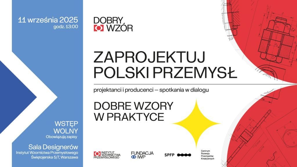 Zaprojektuj polski przemysł. Dobre wzory w praktyce