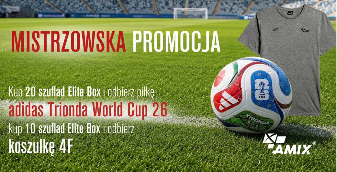 Plakat promocyjny AMIX: Mistrzowska Promocja. Kup szuflady Elite Box i odbierz piłkę adidas World Cup 26 lub koszulkę 4F.