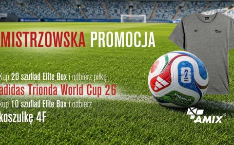 Plakat promocyjny AMIX: Mistrzowska Promocja. Kup szuflady Elite Box i odbierz piłkę adidas World Cup 26 lub koszulkę 4F.