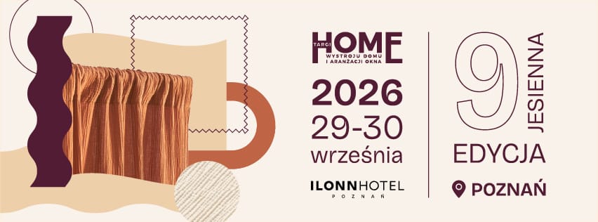 Jesienna edycja targów HOME już we wrześniu w Poznaniu.