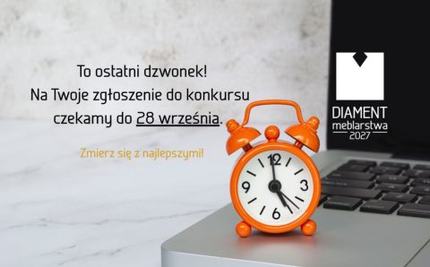 Ostatni tydzień zgłoszeń do Diamentu Meblarstwa 2027.