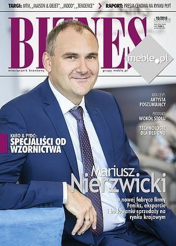 Okładka miesięcznika BIZNES.meble.pl - wydanie październik 2016. Na okładce: Mariusz Nierzwicki, prezes Zarządu Zakładu Produkcji Mebli Feniks. Fot. Tomasz Markowski.